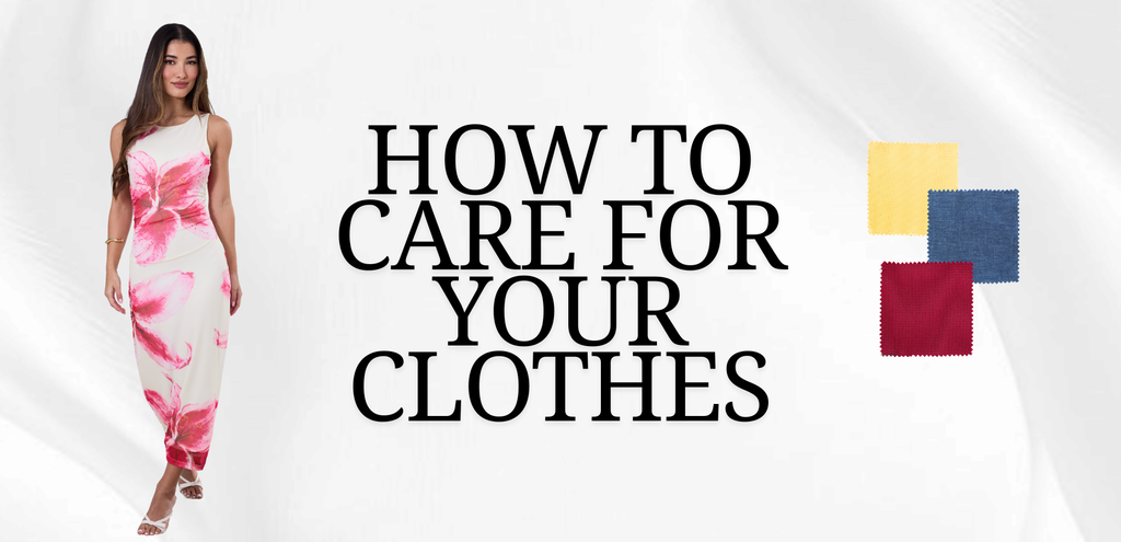 How To Care for Your Clothes